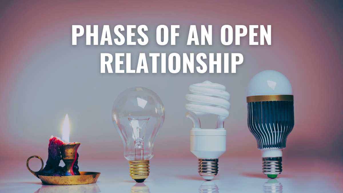 Phases of an open relationship